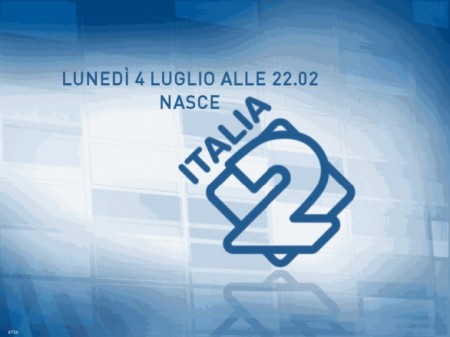 Italia 2: Parte stasera 4 luglio 2011 il nuovo canale Mediaset