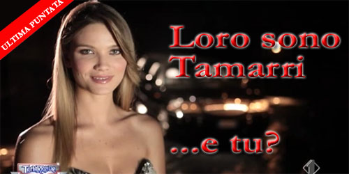 Tamarreide: Ultima puntata, gran finale con l’ultima tappa a Milano