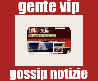 Gente Vip: Primo anniversario del nostro sito “Gossip notizie”