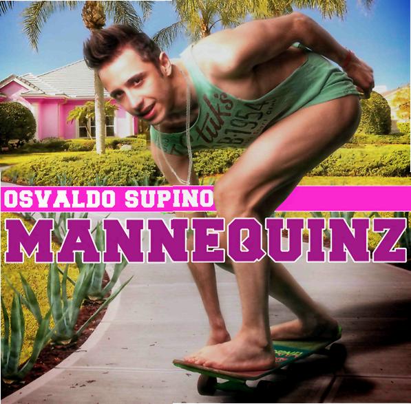 Osvaldo Supino : Dimentica gli slip in Mannequinz nuovo singolo Osvaldo Supino