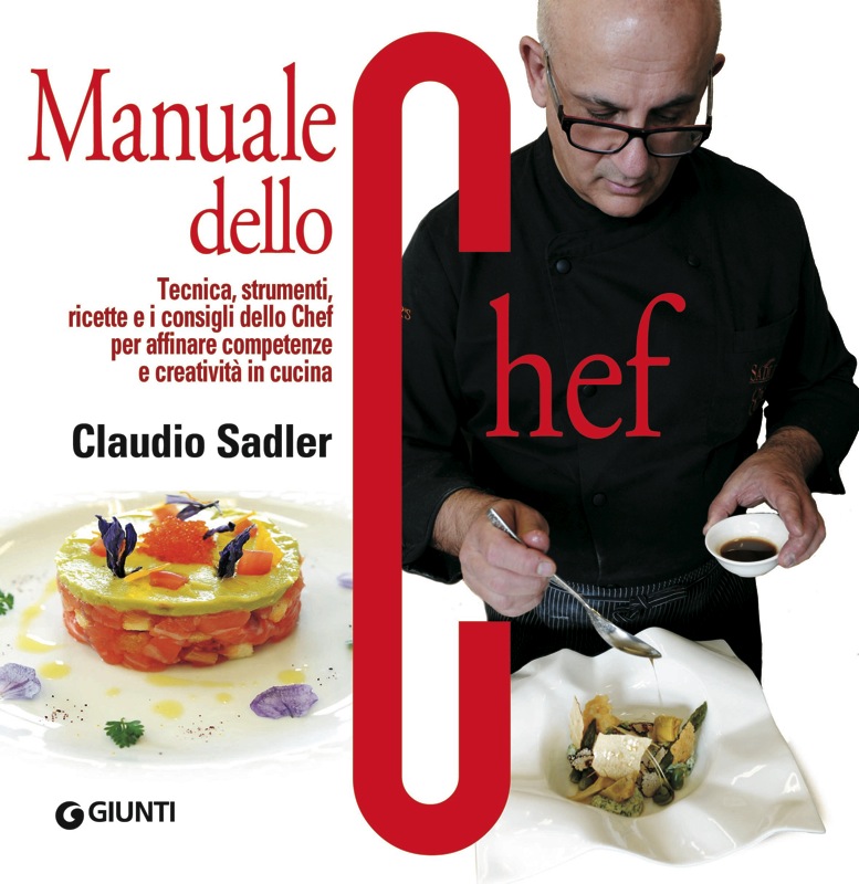 Claudio Sadler e il suo nuovo libro Manuale dello Chef