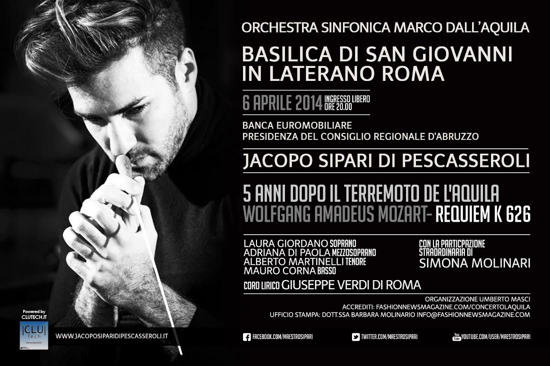 “Una Preghiera per l’Aquila” concerto a Roma diretto dal Maestro Jacopo Sipari di Pescasseroli Concerto-evento a Roma per i terremotati dell'Aquila