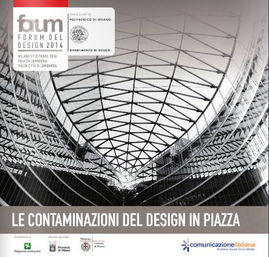 Il 21 Ottobre 2014 Milano ospiterà la prima edizione del Forum del Design