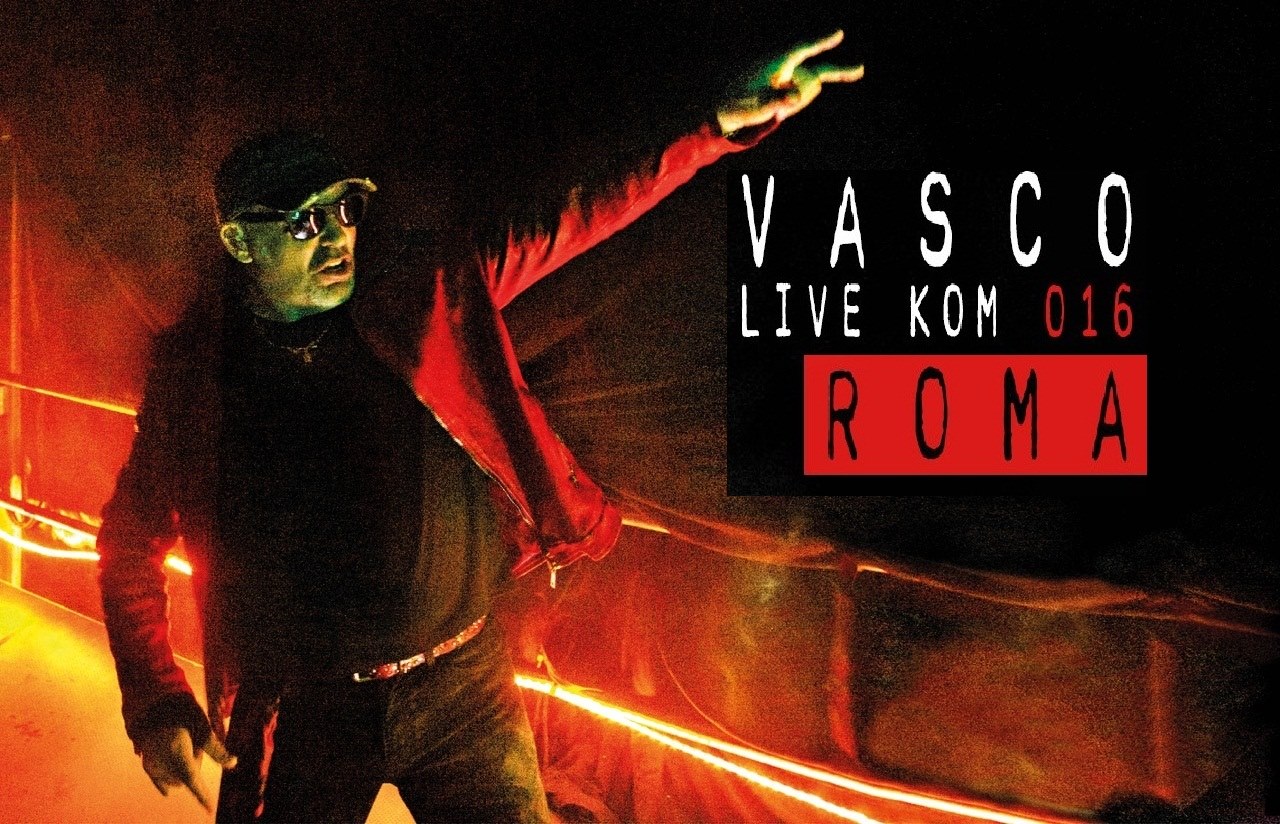 Vasco Rossi a Roma: “Ecco il manifesto dell’unico appuntamento live per il 2016” Vasco Rossi LIVE KOM 2016 ROMA