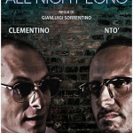 Clementino sul grande schermo con All Night Long