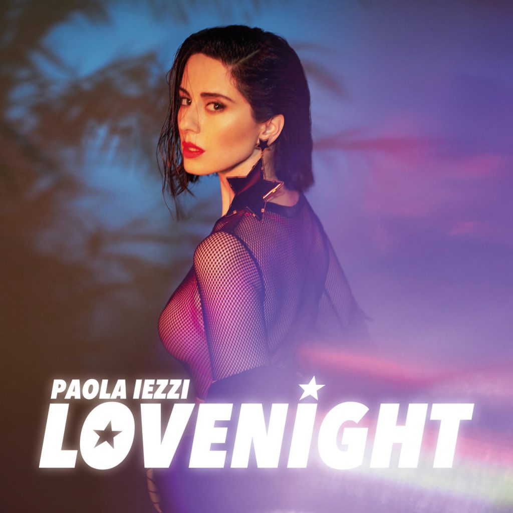 Paola Iezzi nuovo singolo LOVENIGHT