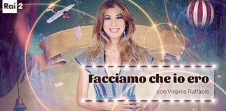Virginia Raffaele Facciamo che io ero: lo show di Rai Due chiude col botto Ascolti Tv, ieri sera, ieri, dati auditel, share tv, programmi tv,