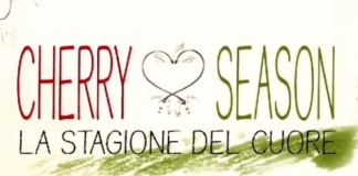 Anticipazioni Cherry Season 2: Cherry Season 2017 quando torna? cherry season, anticipazioni, cherry season 2, cherry season 2017, quando torna, quando inizia, cast, puntate, prima puntata, serie tv, soap,