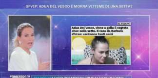 AresGate, Barbara D’Urso rivela: “La setta esiste usciranno tanti nomi” aresgate, barbara d'urso, adua del vesco e massimiliano, grande fratello vip,
