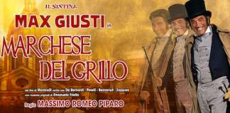 “Il Marchese del Grillo” con Max Giusti al Teatro Sistina Al Teatro Sistina “Il Marchese del Grillo” con Max Giusti