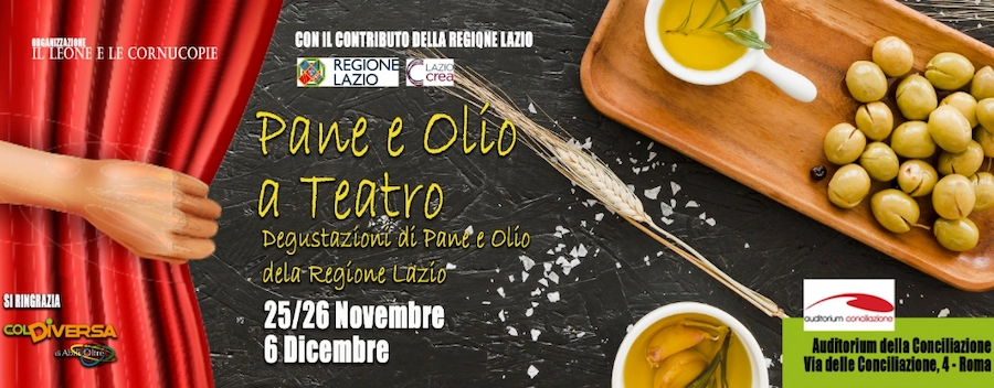 Pane olio a Teatro Auditorium della Conciliazione Roma dal 25 novembre