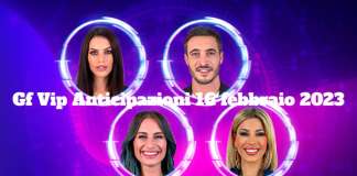Gf Vip: anticipazioni 16 febbraio Gf Vip: anticipazioni 16 febbraio